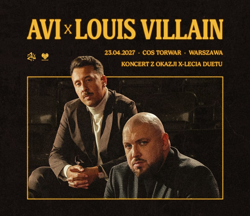 Avi x Louis Villain – koncert X-lecie w COS Torwar