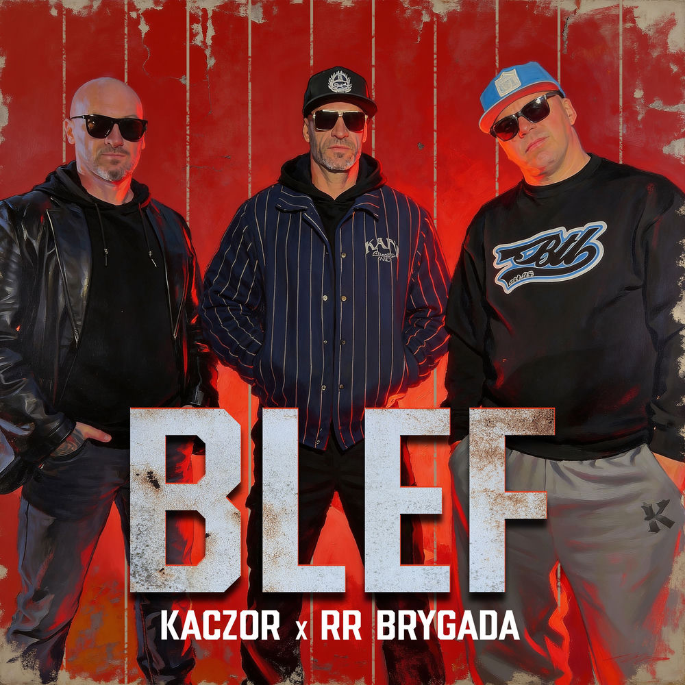 Okładka singla Kaczora „Blef” feat. RR Brygada