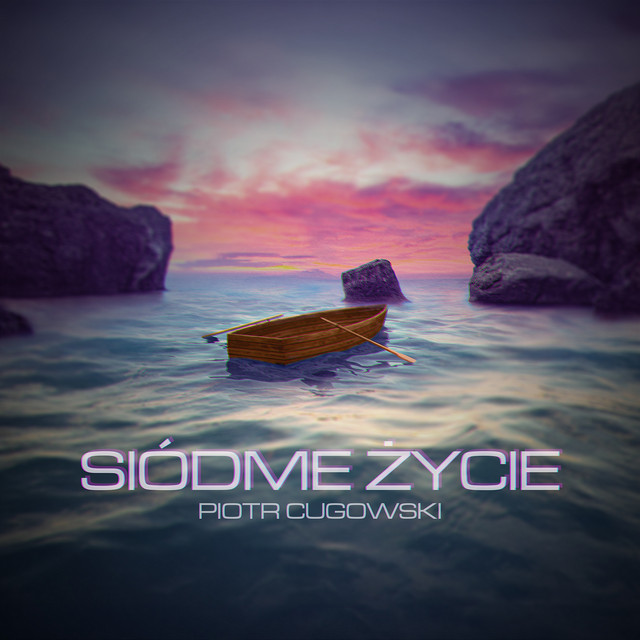 Okładka singla Piotra Cugowskiego „Siódme życie”